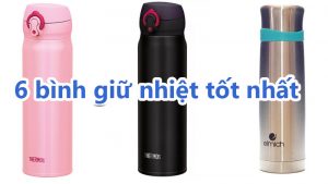 06 bình giữ nhiệt tốt nhất hiện nay dành cho bạn 3 6 binh giu nhiet tot nhat