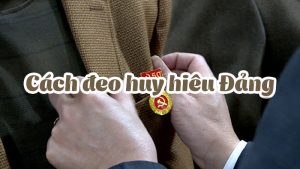 Hướng dẫn cách đeo huy hiệu Đảng trên áo 6 huong dan cach deo huy hieu dang